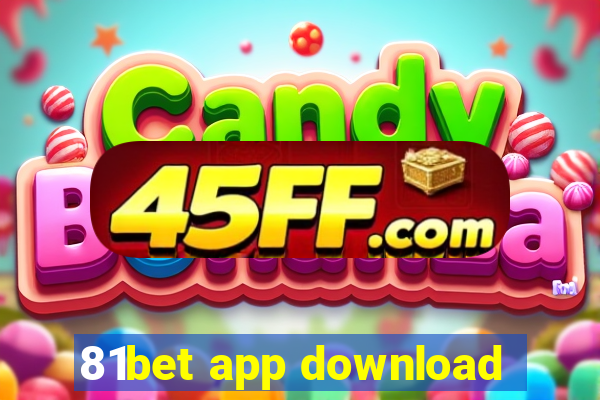 81bet app download